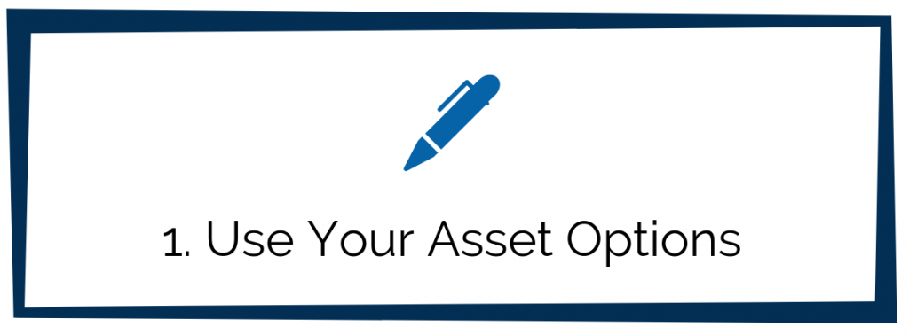 Use Your Asset Options