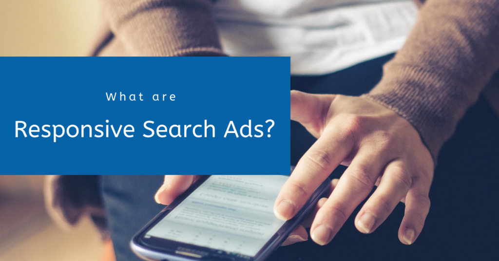 What are responsive search ads