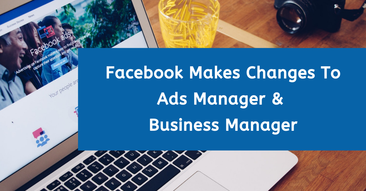 Facebook Ads Manager Updates