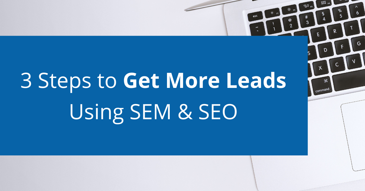 Lead Generation with SEM and SEO