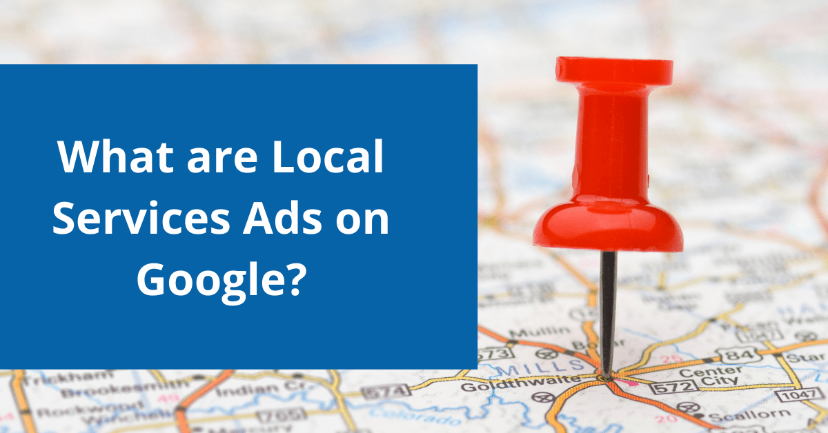 What are local services ads on Google?