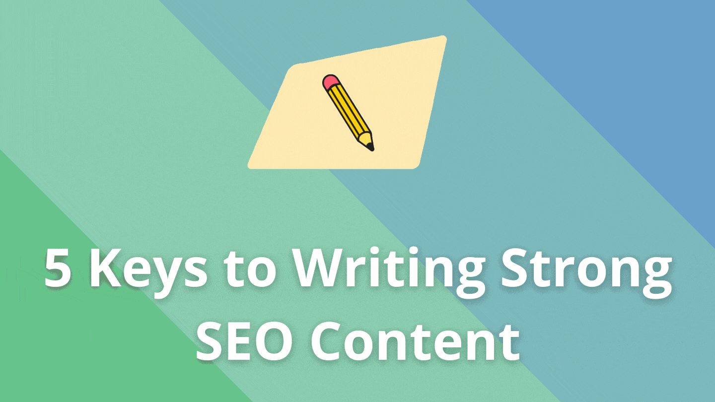 5 Keys to Writing SEO Content